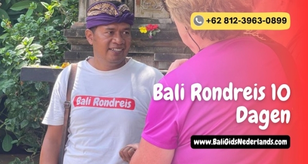 Bali Rondreis 10 Dagen